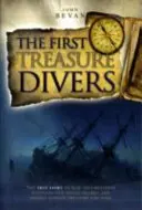 Prví potápači pokladov - Pravdivý príbeh o tom, ako dvaja bratia vynašli potápačskú prilbu a hľadali potopený poklad a slávu - First Treasure Divers - The True Story of How Two Brothers Invented the Diving Helmet and Sought Sunken Treasure and Fame