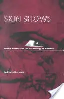 Kožné prehliadky: Gotický horor a technológia príšer - Skin Shows: Gothic Horror and the Technology of Monsters