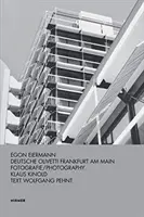Egon Eiermann: Deutsche Olivetti Frankfurt nad Mohanom - Egon Eiermann: Deutsche Olivetti Frankfurt Am Main