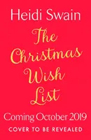 Zoznam vianočných želaní: Perfektné sviatočné čítanie na upokojenie počas tejto zimy - The Christmas Wish List: The Perfect Feel-Good Festive Read to Settle Down with This Winter