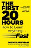 Prvých 20 hodín - Ako sa naučiť čokoľvek... Fast - First 20 Hours - How to Learn Anything ... Fast