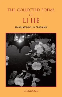 Zbierka básní Li He - The Collected Poems of Li He