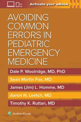 Vyhýbanie sa častým chybám v pediatrickej urgentnej medicíne - Avoiding Common Errors in Pediatric Emergency Medicine