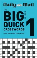 Daily Mail Veľká kniha rýchlych krížoviek 1. diel - Daily Mail Big Book of Quick Crosswords Volume 1