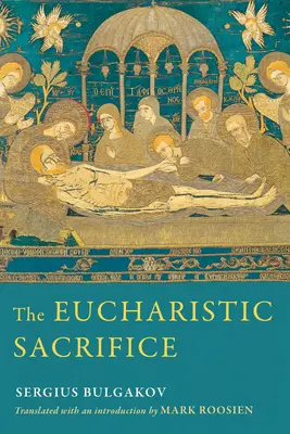 Eucharistická obeta - The Eucharistic Sacrifice