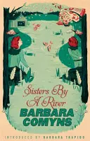 Sestry pri rieke - moderná klasika Virago - Sisters By A River - A Virago Modern Classic