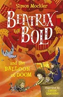 Beatrix Smelá a balón skazy - Beatrix the Bold and the Balloon of Doom