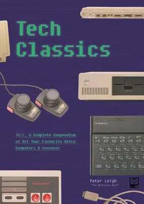 Nostalgia Nerd's Retro Tech: Počítače, konzoly a hry - Nostalgia Nerd's Retro Tech: Computer, Consoles & Games
