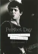 Dokonalý deň: Intimný portrét života s Lou Reedom - Perfect Day: An Intimate Portrait of Life with Lou Reed