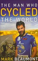 Muž, ktorý prešiel svetom - Man Who Cycled The World