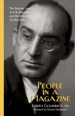 Ľudia v časopise: N. Behrmana a jeho redaktorov v New Yorkeri - People in a Magazine: The Selected Letters of S. N. Behrman and His Editors at the New Yorker
