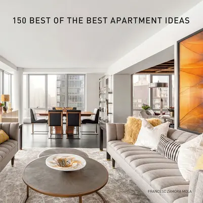 150 najlepších z najlepších nápadov na byt - 150 Best of the Best Apartment Ideas