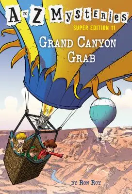 Záhady od A po Z Super Edícia #11: Grand Canyon Grab - A to Z Mysteries Super Edition #11: Grand Canyon Grab