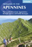 Treking v Apeninách: Grande Escursione Appenninica cez Toskánsko a Emilia-Romagna - Trekking in the Apennines: The Grande Escursione Appenninica Through Tuscany and Emilia-Romagna