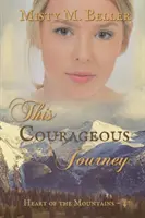 Táto odvážna cesta - This Courageous Journey
