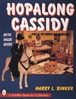 Hopalong Cassidy: Kráľ kovbojského obchodu - Hopalong Cassidy: King of the Cowboy Merchandiser