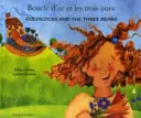 Zlatovláska a traja medvedi (anglicky/francúzsky) - Goldilocks and the Three Bears (English/French)