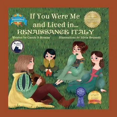 Keby si bol mnou a žil v... Renesančné Taliansko: Ako sa zoznámiť s civilizáciami v priebehu času. - If You Were Me and Lived in... Renaissance Italy: An Introduction to Civilizations Throughout Time