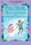 Ella Bella Ballerina a Sen noci svätojánskej - Ella Bella Ballerina and A Midsummer Night's Dream