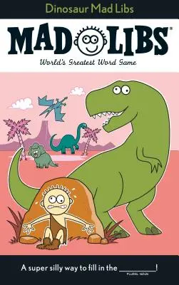 Dinosaurie Mad Libs - Dinosaur Mad Libs