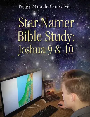 Biblická štúdia o názve hviezd: Jozue 9 a 10 - Star Namer Bible Study: Joshua 9 & 10