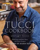 Tucciho kuchárska kniha - Rodina, priatelia a jedlo - Tucci Cookbook - Family, Friends and Food