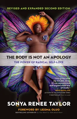 Telo nie je ospravedlnenie: Sila radikálnej sebalásky - The Body Is Not an Apology: The Power of Radical Self-Love
