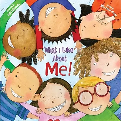 Čo sa mi na sebe páči! Vydanie pre učiteľov: Kniha oslavujúca odlišnosti - What I Like about Me! Teacher Edition: A Book Celebrating Differences