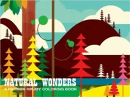 Zázraky prírody: Omaľovánky Patricka Hrubého - Natural Wonders: A Patrick Hruby Coloring Book