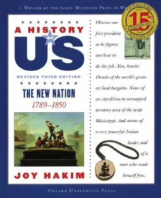 Dejiny nás: Nový národ: 1789-1850: Dejiny nás: Kniha štvrtá - A History of Us: The New Nation: 1789-1850 a History of Us Book Four