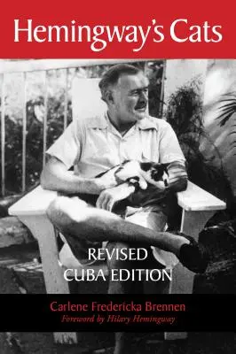 Hemingwayove mačky: Vydanie: Kuba - revidované vydanie - Hemingway's Cats: Revised Cuba Edition