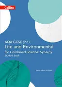 Collins GCSE Science - Aqa GCSE (9-1) Life and Environmental Sciences Aqa Combined Science: Synergy: Študentská knižka - Collins GCSE Science - Aqa GCSE (9-1) Life and Environmental Sciences Aqa Combined Science: Synergy: Student Book