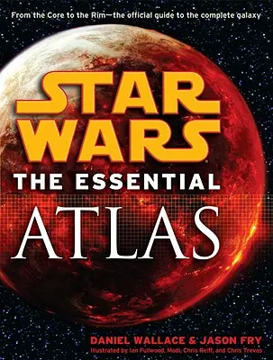 Základný atlas: Hviezdne vojny (Star Wars) - The Essential Atlas: Star Wars