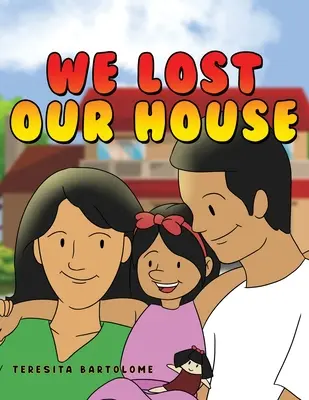 Stratili sme náš dom - We Lost Our House