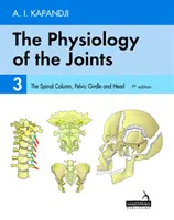 Fyziológia kĺbov - 3. diel - Chrbtica, panva a hlava - Physiology of the Joints - Volume 3 - The Spinal Column, Pelvic Girdle and Head