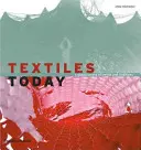 Textil dnes: A Global Survey of Trends and Traditions (Globálny prehľad trendov a tradícií) - Textiles Today: A Global Survey of Trends and Traditions