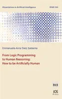 OD LOGICKÉHO PROGRAMOVANIA K ĽUDSKÉMU ROZUMU: - FROM LOGIC PROGRAMMING TO HUMAN REASONI: