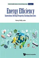 Energetická účinnosť: Inovácie: Inovácie: hybná sila prosperity, znižovanie emisií - Energy Efficiency: Innovations: Driving Prosperity, Slashing Emissions