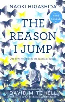 Dôvod, prečo skáčem: hlas jedného chlapca z ticha autizmu - Reason I Jump: one boy's voice from the silence of autism
