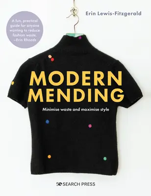 Moderné opravovanie: Ako minimalizovať plytvanie a maximalizovať štýl - Modern Mending: How to Minimize Waste and Maximize Style