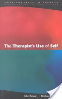 Používanie seba samého terapeutom - The Therapist's Use of Self