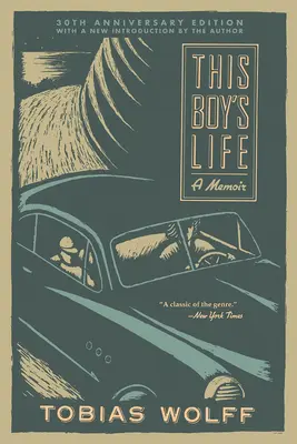 Život tohto chlapca (vydanie k 30. výročiu): Memoáre (30. výročie) - This Boy's Life (30th Anniversary Edition): A Memoir