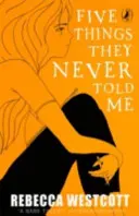 Päť vecí, ktoré mi nikdy nepovedali - Five Things They Never Told Me