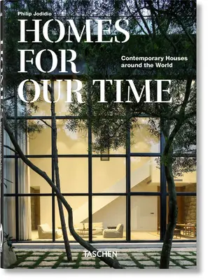 Domy pre našu dobu. Súčasné domy po celom svete. Vydanie 40. - Homes for Our Time. Contemporary Houses Around the World. 40th Ed.