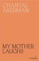 Moja matka sa smeje - My Mother Laughs