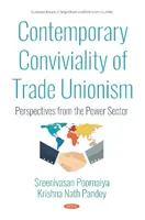 Súčasná konvivialita odborov - perspektívy z energetického sektora - Contemporary Conviviality of Trade Unionism - Perspectives  from the Power Sector