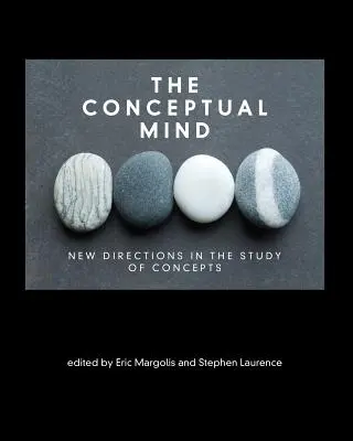 Konceptuálna myseľ: Nové smery v štúdiu konceptov - The Conceptual Mind: New Directions in the Study of Concepts