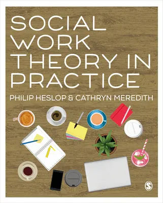Teória sociálnej práce v praxi - Social Work Theory in Practice