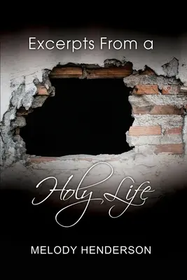 Úryvky zo svätého života - Excerpts From a Holy Life