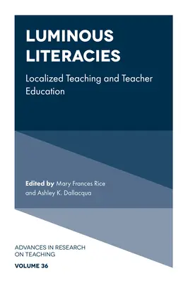 Luminous Literacies: Lokalizované vyučovanie a vzdelávanie učiteľov - Luminous Literacies: Localized Teaching and Teacher Education